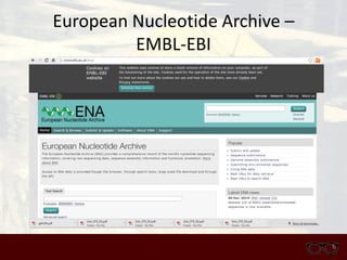 European Nucleotide Archive –
EMBL-EBI
 