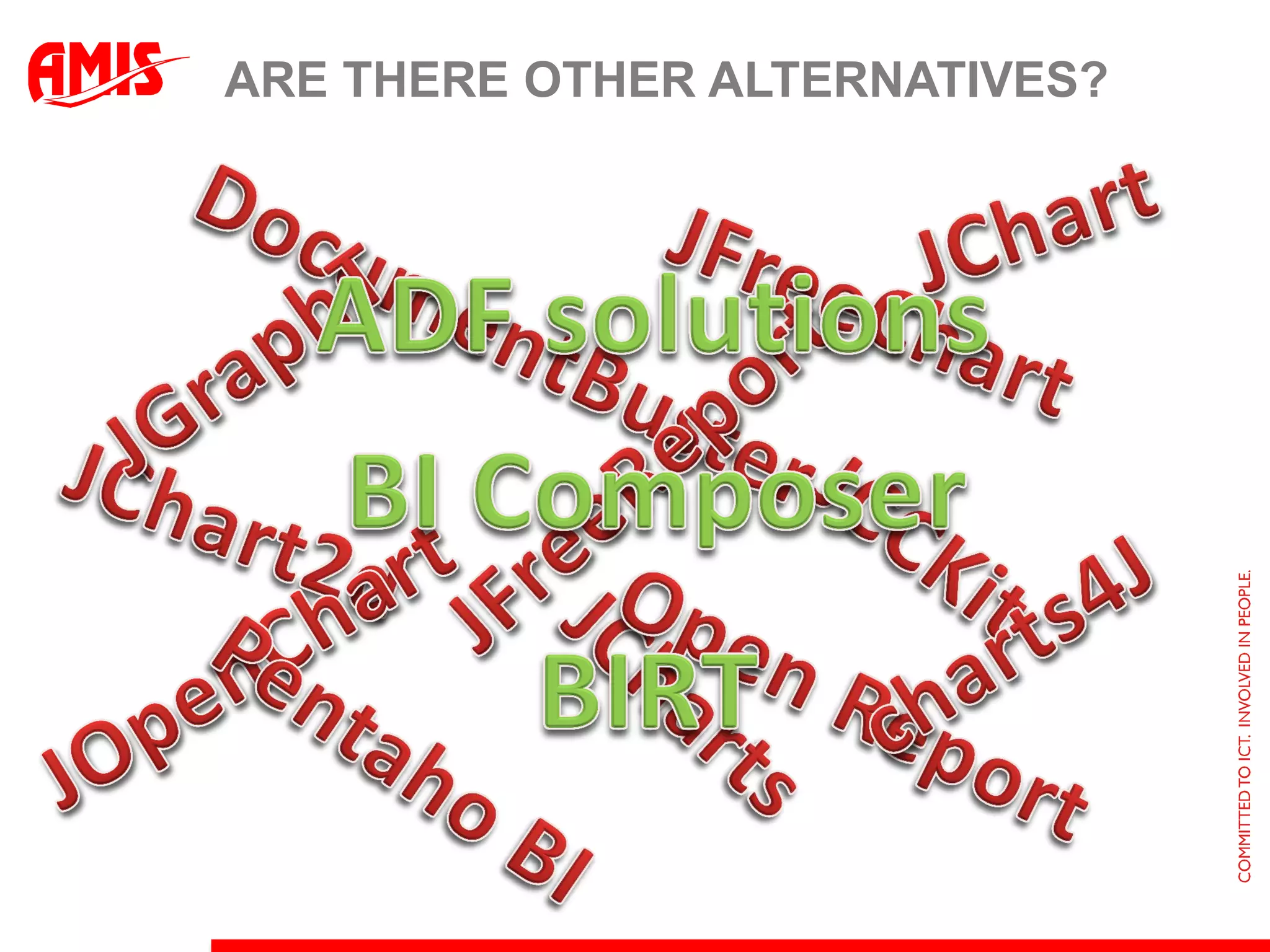 ARE THERE OTHER ALTERNATIVES?
 