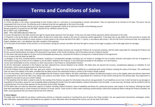 © 2014 21
Copyrights © Yole Développement SA. All rights reserved.
Terms and Conditions of Sales
3. Price, invoicing and payment
3.1 Prices are given in the orders corresponding to each Product sold on a unit basis or corresponding to annual subscriptions. They are expressed to be inclusive of all taxes. The prices may be
reevaluated from time to time. The effective price is deemed to be the one applicable at the time of the order.
3.2 Payments due by the Buyer shall be sent by cheque payable to Knowmade, PayPal or by electronic transfer to the following account:
Banque populaire St Laurent du Var CAP 3000 - Quartier du lac- 06700 St Laurent du Var
BIC or SWIFT code: CCBPFRPPNCE
IBAN: : FR76 1560 7000 6360 6214 5695 126
To ensure the payments, the Seller reserves the right to request down payments from the Buyer. In this case, the need of down payments will be mentioned on the order.
3.3 Payment is due by the Buyer to the Seller within 30 days from invoice date, except in the case of a particular written agreement. If the Buyer fails to pay within this time and fails to contact the
Seller, the latter shall be entitled to invoice interest in arrears based on the annual rate Refi of the «BCE» + 7 points, in accordance with article L. 441-6 of the French Commercial Code. Our publications
(report, database, tool...) are delivered only after reception of the payment.
3.4 In the event of termination of the contract, or of misconduct, during the contract, the Seller will have the right to invoice at the stage in progress, and to take legal action for damages.
4. Liabilities
4.1 The Buyer or any other individual or legal person acting on its behalf, being a business user buying the Products for its business activities, shall be solely responsible for choosing the Products and
for the use and interpretations he makes of the documents it purchases, of the results he obtains, and of the advice and acts it deduces thereof.
4.2 The Seller shall only be liable for (i) direct and (ii) foreseeable pecuniary loss, caused by the Products or arising from a material breach of this agreement
4.3 In no event shall the Seller be liable for:
a) damages of any kind, including without limitation, incidental or consequential damages (including, but not limited to, damages for loss of profits, business interruption and loss of programs or
information) arising out of the use of or inability to use the Seller’s website or the Products, or any information provided on the website, or in the Products;
b) any claim attributable to errors, omissions or other inaccuracies in the Product or interpretations thereof.
4.4 All the information contained in the Products has been obtained from sources believed to be reliable. The Seller does not warrant the accuracy, completeness adequacy or reliability of such
information, which cannot be guaranteed to be free from errors.
4.5 All the Products that the Seller sells may, upon prior notice to the Buyer from time to time be modified by or substituted with similar Products meeting the needs of the Buyer. This modification
shall not lead to the liability of the Seller, provided that the Seller ensures the substituted Product is similar to the Product initially ordered.
4.6 In the case where, after inspection, it is acknowledged that the Products contain defects, the Seller undertakes to replace the defective products as far as the supplies allow and without indemnities
or compensation of any kind for labor costs, delays, loss caused or any other reason. The replacement is guaranteed for a maximum of two months starting from the delivery date. Any replacement is
excluded for any event as set out in article 5 below.
4.7 The deadlines that the Seller is asked to state for the mailing of the Products are given for information only and are not guaranteed. If such deadlines are not met, it shall not lead to any damages or
cancellation of the orders, except for non-acceptable delays exceeding [4] months from the stated deadline, without information from the Seller. In such case only, the Buyer shall be entitled to ask for
a reimbursement of its first down payment to the exclusion of any further damages.
4.8 The Seller does not make any warranties, express or implied, including, without limitation, those of saleability and fitness for a particular purpose, with respect to the Products. Although the Seller
shall take reasonable steps to screen Products for infection of viruses, worms, Trojan horses or other codes containing contaminating or destructive properties before making the Products available, the
Seller cannot guarantee that any Product will be free from infection.
5. Force majeure
The Seller shall not be liable for any delay in performance directly or indirectly caused by or resulting from acts of nature, fire, flood, accident, riot, war, government intervention, embargoes, strikes,
labor difficulties, equipment failure, late deliveries by suppliers or other difficulties which are beyond the control, and not the fault of the Seller.
 