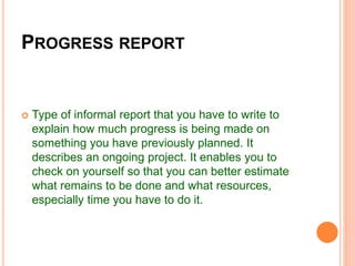 Progess Report Example Informal Reports and types of reports.pptx