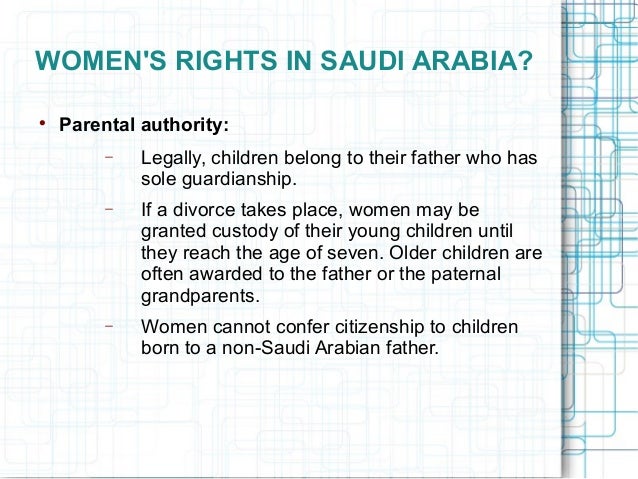 essay about womens rights in saudi arabia This essay will discuss women rights in saudi arabia it begins discussing islamic law, then women rights in the kingdom of saudi arabia, then education the kingdom of saudi arabia declared the qur'an as the constitution of the country, governed on the basis of islamic law. essay about womens rights in saudi arabia This essay will discuss women rights in saudi arabia it begins discussing islamic law, then women rights in the kingdom of saudi arabia, then education the kingdom of saudi arabia declared the qur'an as the constitution of the country, governed on the basis of islamic law.