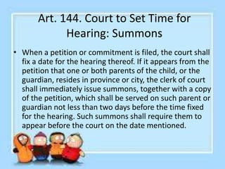 Art. 145. When Summons shall Not be
Issued
• The summons provided for in the next
preceding article shall not be issued an...
