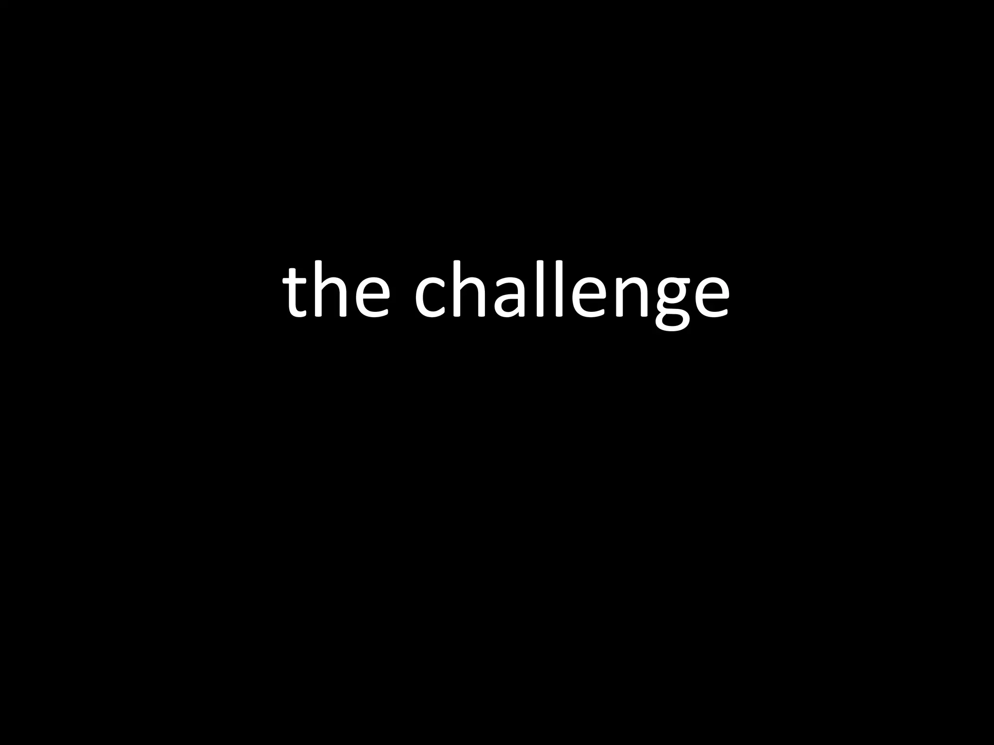the challenge