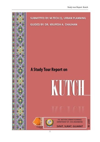 Study tour Report: Kutch
1
 