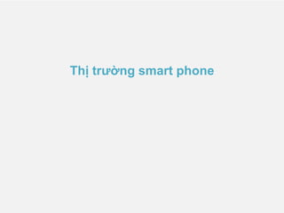 Thị trường smart phone
 