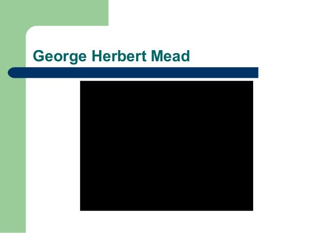 George Herbert Mead (1863—1931)