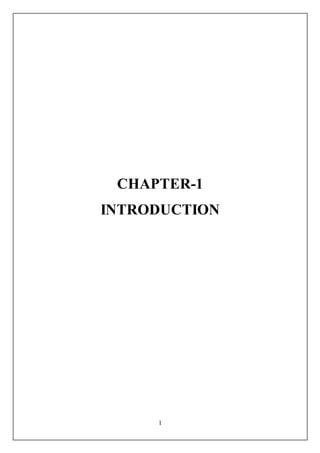 1
CHAPTER-1
INTRODUCTION
 