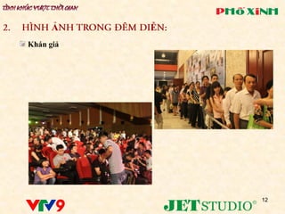 Ả    Ễ
Khán giả




               12
 