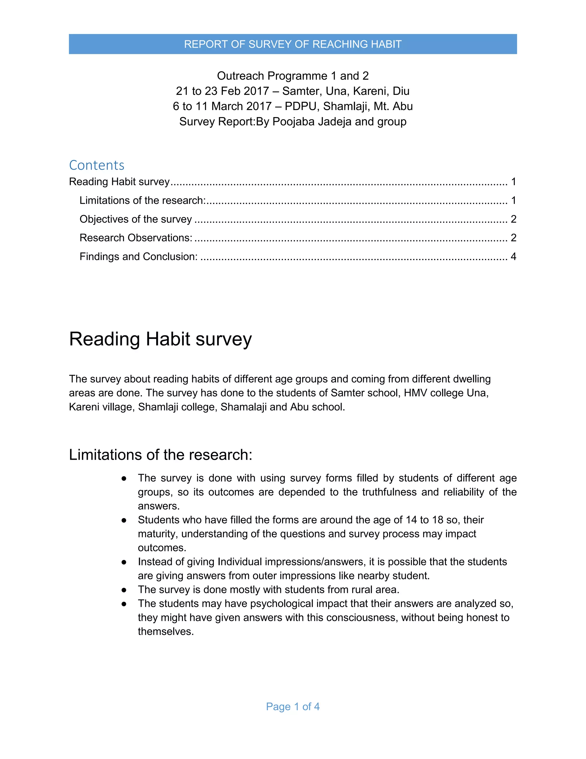 Page 5 of 8
Dept. of English, MKBU
OUT REACH PROGRAMMES: 21 TO 23 FEB AND 6 TO 11 MARCH 2017
Gujarati Medium School was that children were not able to understand English and
so translation of English words, phrases, sentences in the language of convenience
helps children comprehend the content. When asked about their strengths and
weakness, children of English Medium responded that sometimes they hesitated in
speaking English because they needed an advanced level in learning grammar,
speaking skill and creative writing.
3.4 INTERACTION WITH STUDENTS IN GUJARATI
MEDIUM SCHOOLS
When the students were asked the motive of learning English Language, most of
them didn't reply and the reasons for this was according to them English Language
was not important. Next question asked was whether they were happy to be in
Gujarati Medium School or did they wanted to shift in an English Medium school.
The replied to this question was that they didn't want to shift in English Medium
School as they face problems in LSRW skills. When asked about cursive writing,
only one student knew about cursive writing but was not able to write. The
vocabulary was limited to simple words and phrases.
3.5 INTERACTION WITH STUDENTS IN ENGLISH
MEDIUM SCHOOL
When asked about the importance of language, students replied that English
Language is important as it helps in business and also in the use of technology. When
asked about cursive writing, most of the students knew how to write in cursive
writing and they applied it in writing. Students were in favour of learning English
language as it offers better employment opportunities. Next they were asked whether
 