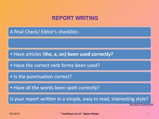 02/13/13   " Teaching is an art". Rajeev Ranjan   32
 