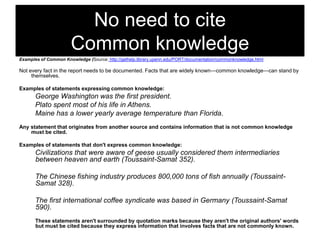 No need to cite
Common knowledge
Examples of Common Knowledge (Source: http://gethelp.library.upenn.edu/PORT/documentation/commonknowledge.html

Not every fact in the report needs to be documented. Facts that are widely known—common knowledge—can stand by
themselves.
Examples of statements expressing common knowledge:

George Washington was the first president.
Plato spent most of his life in Athens.
Maine has a lower yearly average temperature than Florida.
Any statement that originates from another source and contains information that is not common knowledge
must be cited.
Examples of statements that don't express common knowledge:

Civilizations that were aware of geese usually considered them intermediaries
between heaven and earth (Toussaint-Samat 352).
The Chinese fishing industry produces 800,000 tons of fish annually (ToussaintSamat 328).
The first international coffee syndicate was based in Germany (Toussaint-Samat
590).
These statements aren't surrounded by quotation marks because they aren't the original authors' words
but must be cited because they express information that involves facts that are not commonly known.

 