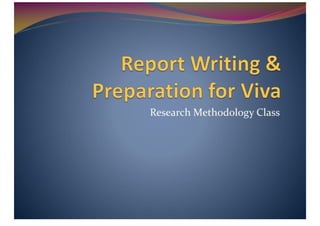 Report Writing & Preparation For Viva