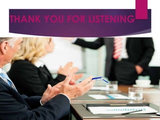 THANK YOU FOR LISTENING
 
