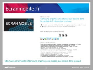 Ecranmobile.fr http://www.ecranmobile.fr/Samsung-organise-une-chasse-aux-tresors-dans-la-capitale-le-9-decembre-prochain_a10028.html   