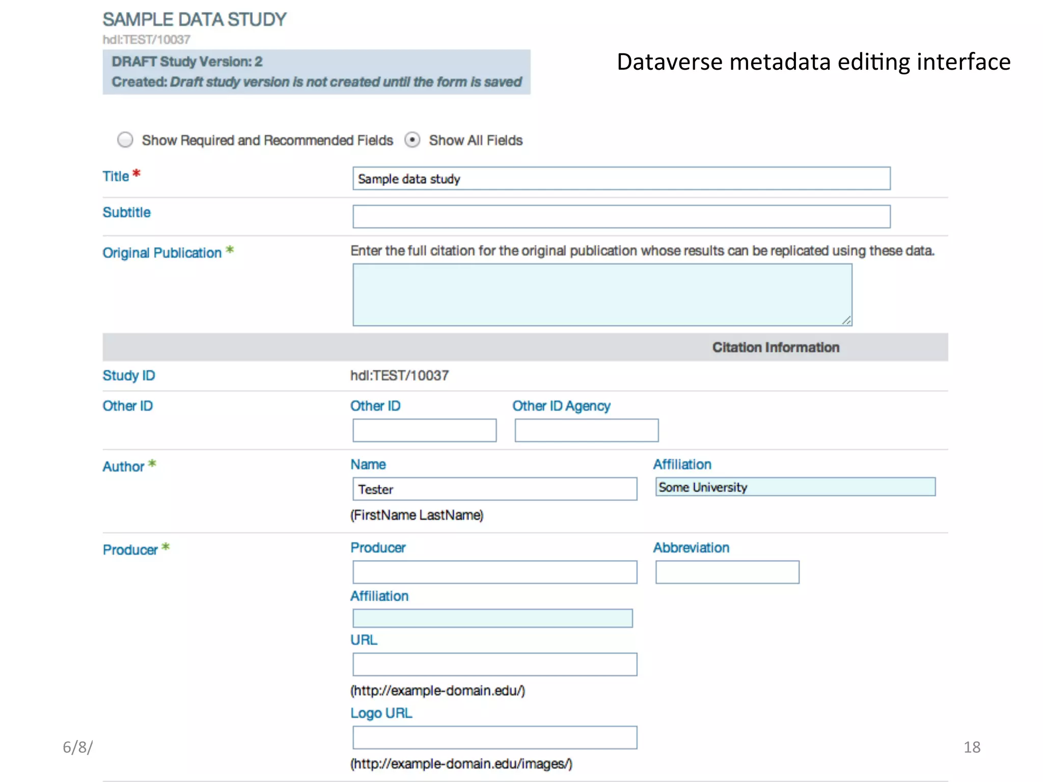 Dataverse	
  metadata	
  ediCng	
  interface	
  




6/8/12	
     Data	
  repositories	
  and	
  services	
                                       18	
  
 