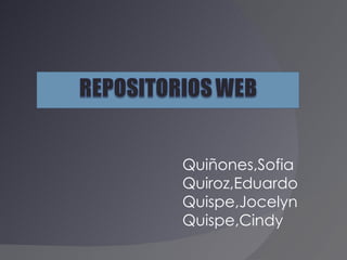 Quiñones,Sofia Quiroz,Eduardo Quispe,Jocelyn Quispe,Cindy 