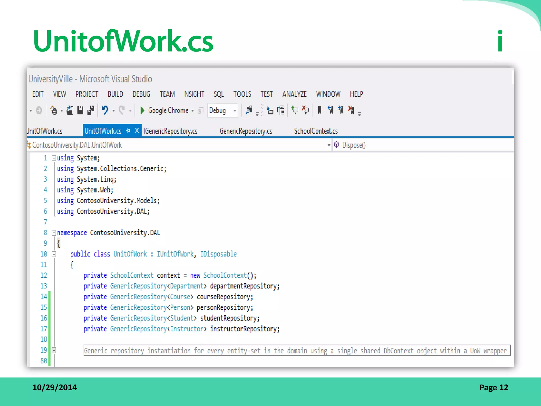 UnitofWork.cs i 
10/29/2014 Page 12 
 