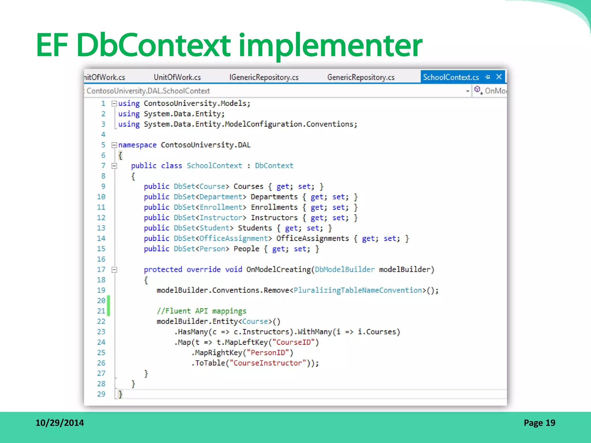 EF DbContext implementer 
10/29/2014 Page 19 
 
