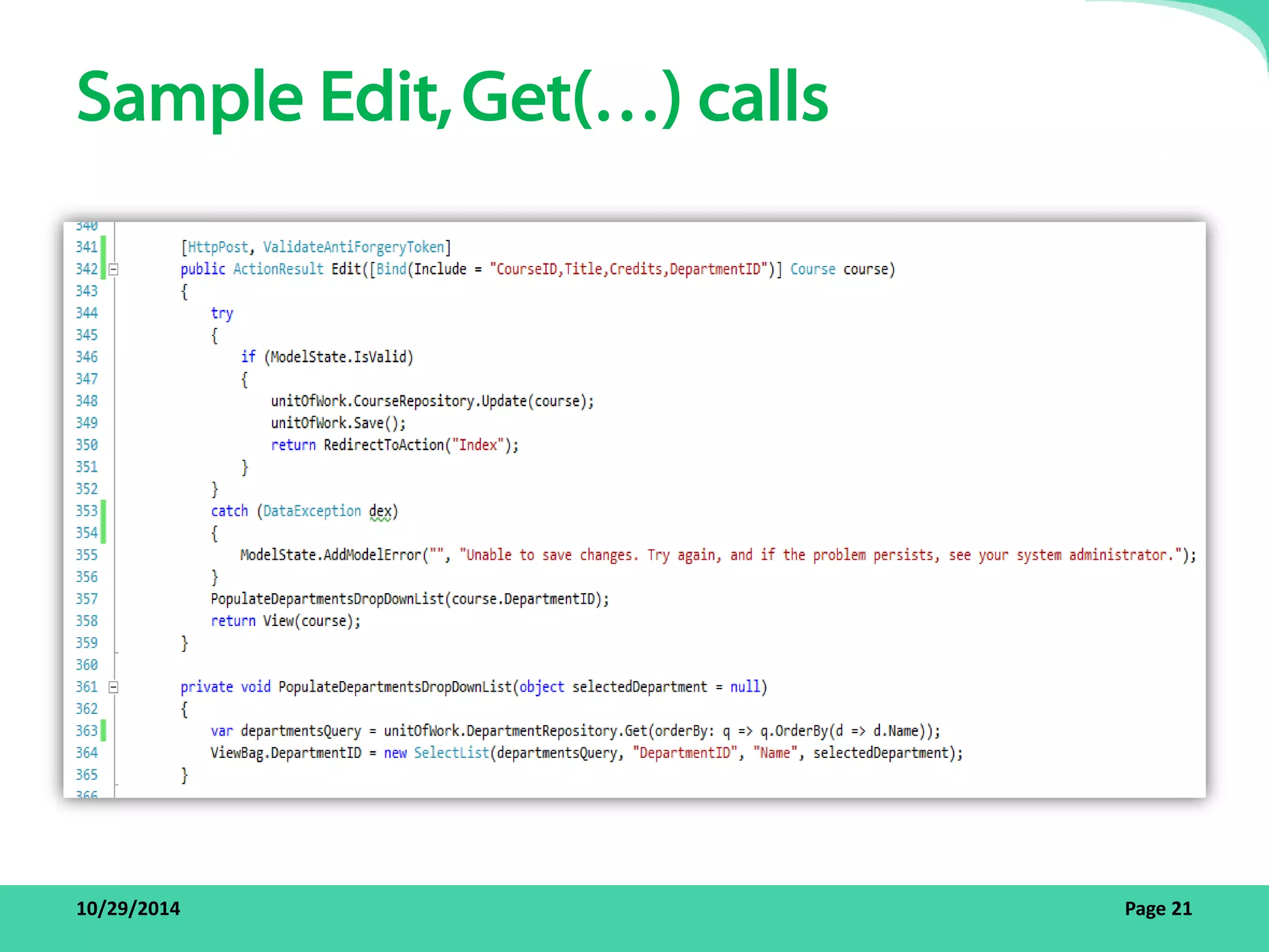 Sample Edit, Get(…) calls 
10/29/2014 Page 21 
 