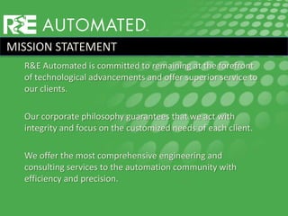 R E Automated Systems Powerpoint Presentation R E Automated Systems Powerpoint Presentation