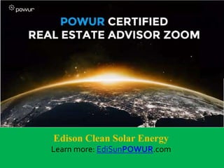 Edison Clean Solar Energy
Learn more: EdiSunPOWUR.com
 