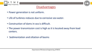 REPP Module 4 Tidal Energy - Tidal energy is produced by the surge of ...