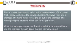 REPP Module 4 Tidal Energy - Tidal energy is produced by the surge of ...