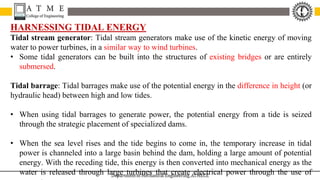 REPP Module 4 Tidal Energy - Tidal energy is produced by the surge of ...