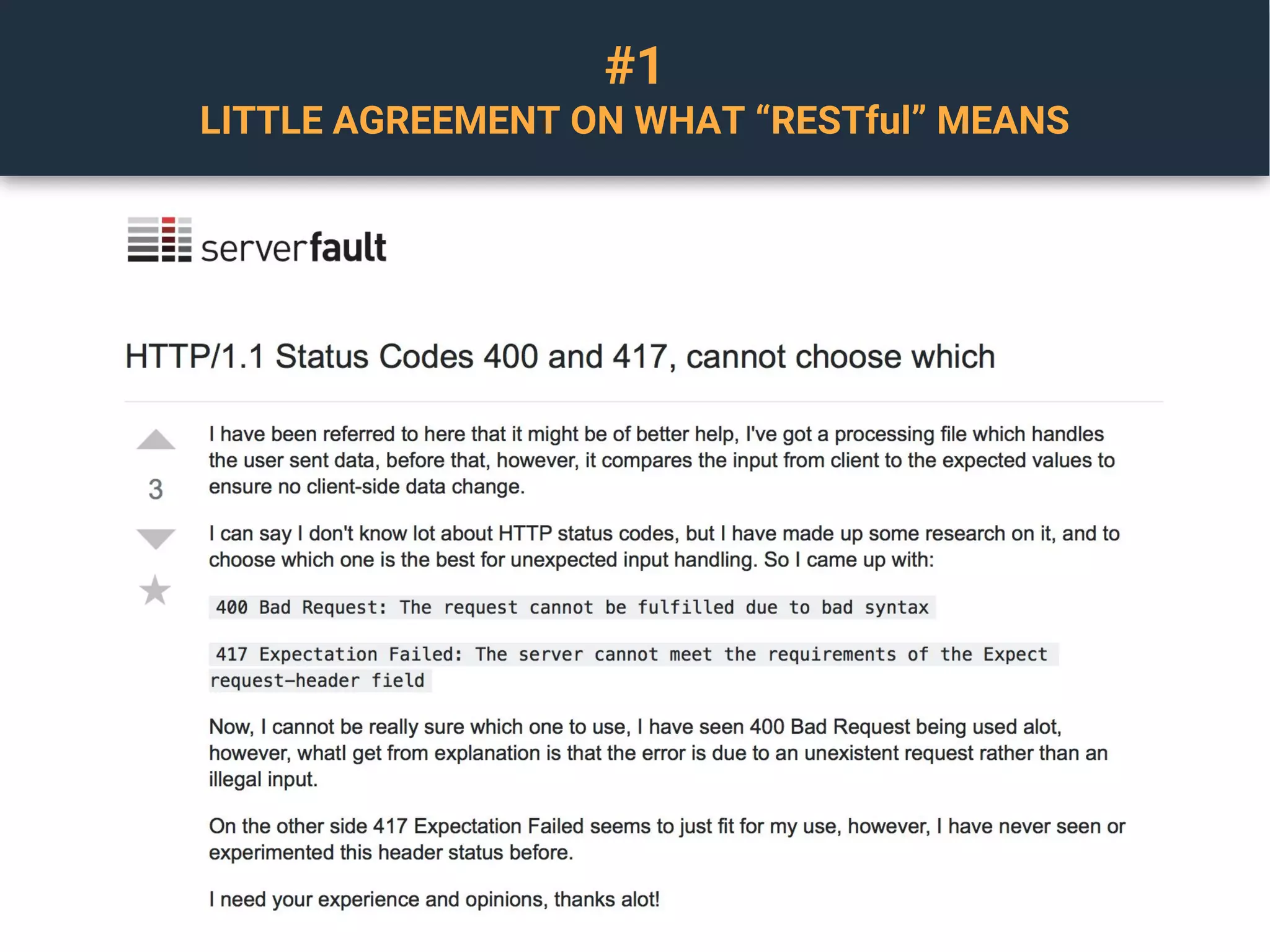 #1
LITTLE AGREEMENT ON WHAT “RESTful” MEANS
 