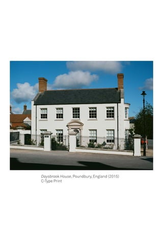 Daysbrook House, Poundbury, England (2015)
C-Type Print
 