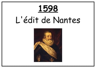 1598
L'édit de Nantes