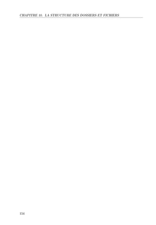 CHAPITRE 10. LA STRUCTURE DES DOSSIERS ET FICHIERS
154
 