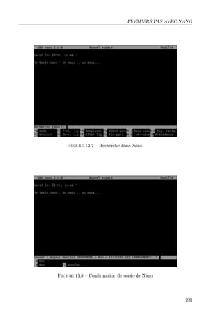 PREMIERS PAS AVEC NANO
Figure 13.7  Recherche dans Nano
Figure 13.8  Conrmation de sortie de Nano
201
 