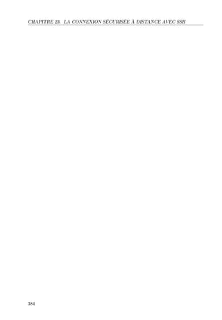 CHAPITRE 23. LA CONNEXION SÉCURISÉE À DISTANCE AVEC SSH
384
 