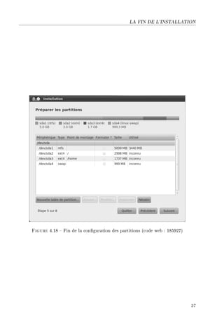 LA FIN DE L'INSTALLATION
Figure 4.18  Fin de la conguration des partitions (code web : 185927)
57
 