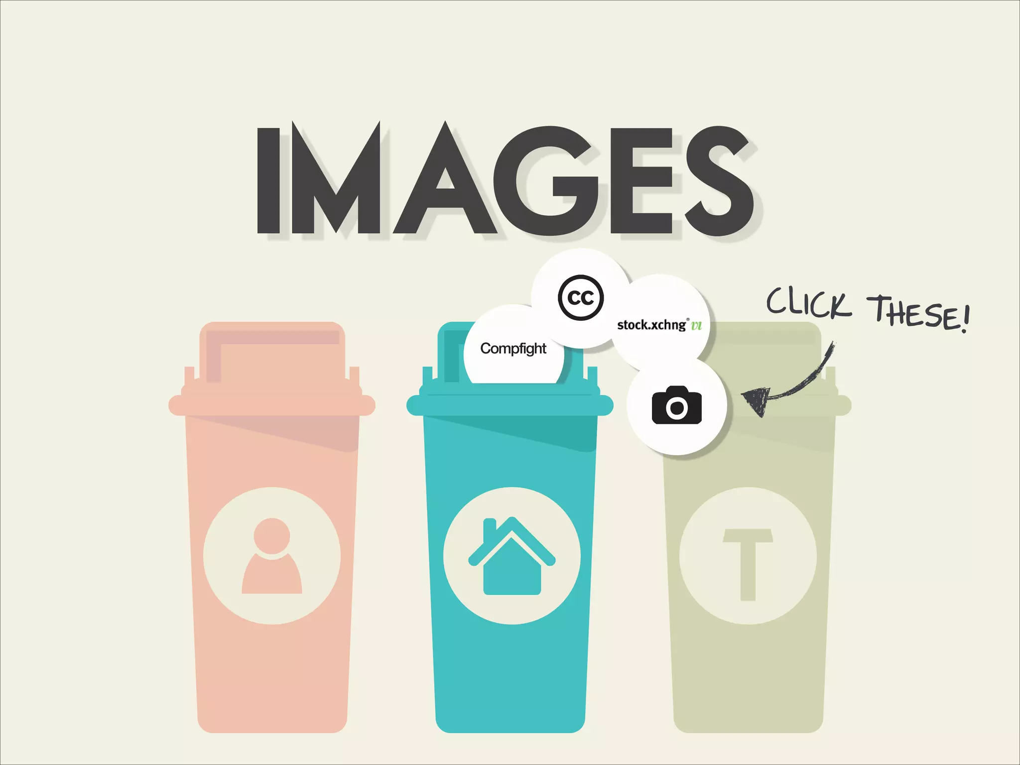 IMAGES
Compfight
CLICK THESE!
 