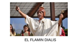 EL FLAMIN DIALIS