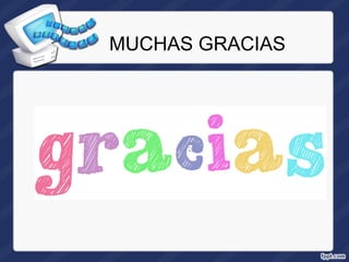 MUCHAS GRACIAS
 