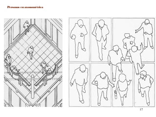 17
Personas en axonométrica
 