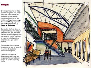 39
CROQUISCROQUIS
El principal objetivo es el de
plasmar imágenes con cierta
velocidad y en un nivel de
definición tal que resulte
consecuente con el de las
ideas, con la particular carga
de sensibilidad y expresión
que cada proyectista es
capaz de transmitir.
Es notable el efecto único e
irrepetible de algunos croquis
y bocetos, los que al querer
pasarse en limpio pierden una
parte de su “magia”, debida a
la espontaneidad y soltura
originales con que fueron
hechos.
Se realiza en tiempos muy
breves, por lo que en general
requieren de bastante
entrenamiento previo.
Hay una gran dosis de
desprejuicio, que hace que
tengan cierto valor plástico,
propio de la obra original y
única.
 