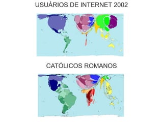 USUÁRIOS DE INTERNET 2002
CATÓLICOS ROMANOS
 