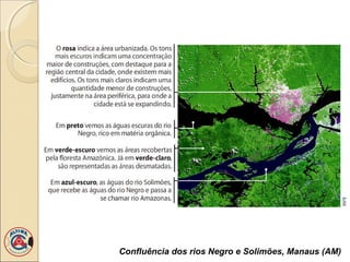 Confluência dos rios Negro e Solimões, Manaus (AM)
 