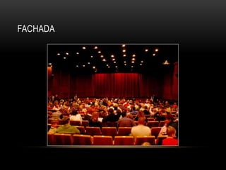 FACHADA
 