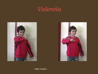 Valentía 
