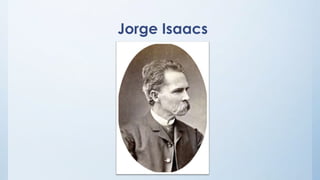 Jorge Isaacs
 