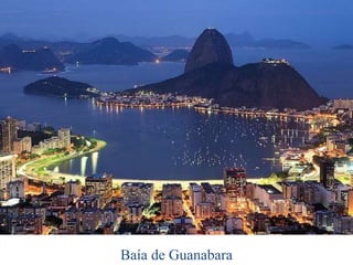 Baía de Guanabara
 