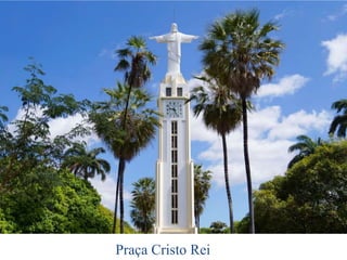 Praça Cristo Rei
 