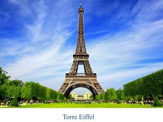 Torre Eiffel
 