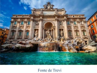 Fonte de Trevi
 