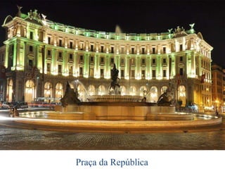 Praça da República
 